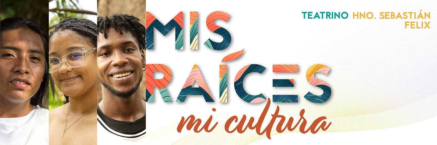 TEATRINO - MIS RAÍCES, MI CULTURA